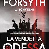 'La vendetta di Odessa'- Frederick Forsyth e Tony Kent – Rizzoli