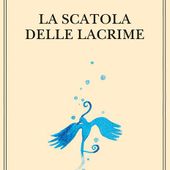 Han Kang torna in libreria con 'La scatola delle lacrime', Adelphi Edizioni Han Kang torna in libreria con 'La scatola delle lacrime', Adelphi Edizioni