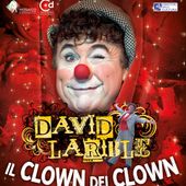 David Larible al Teatro Splendor con 'Il Clown dei Clown'