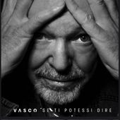 'Se ti potessi dire', 2019- Vasco Rossi
