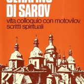 Serafino di Sarov; 'Vita, colloquio con Motovilov, insegnamenti spiritual'