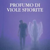Antonio Borsa in libreria con 'Profumo di viole sfiorite', un romanzo sul dolore e la rinascita