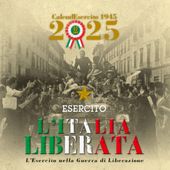Il CalendEsercito 2025 celebra la Guerra di Liberazione