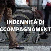 Indennità di accompagnamento; scade il 31 marzo la dichiarazione sostitutiva sul ricovero in istituto