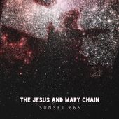 The Jesus and Mary Chain - 'Sunset 666'