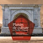 Plaisirs de culture, dal 19 al 27 settembre circa 70 appuntamenti in Valle Plaisirs de culture, dal 19 al 27 settembre circa 70 appuntamenti in Valle