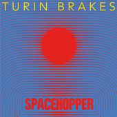 Turin Brakes in vetrina con 'Spacehopper'