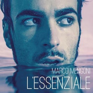 'L’essenziale', 2013 - Marco Mengoni