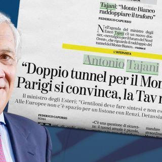 Tajani, 'indispensabile il raddoppio del tunnel del Bianco'