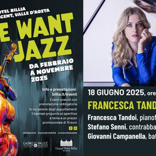 We Want Jazz accoglie Francesca Tandoi al G.H. Billia