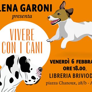 Elena Garoni presenta 'Vivere con i cani' alla libreria Briviodue di Aosta