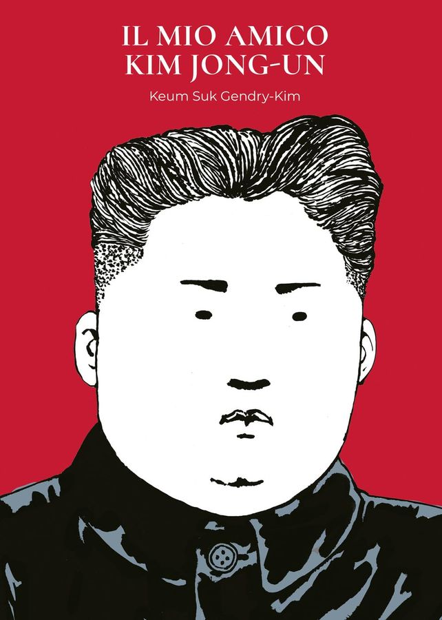 'Il mio amico Kim Jong-Un', di Keum Suk Gendry-Kim
