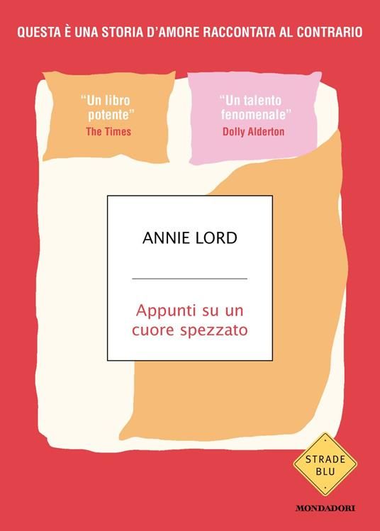 'Appunti su un cuore spezzato' di Annie Lord - Mondadori