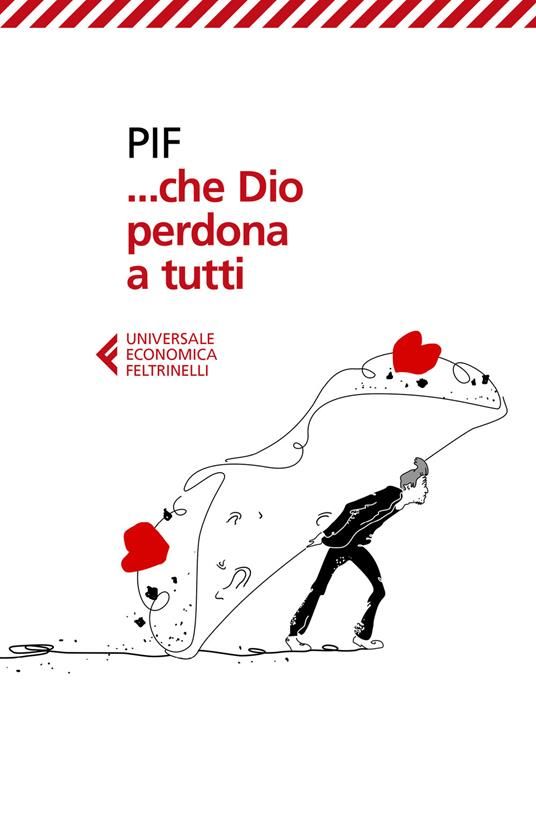 Pierfrancesco Diliberto torna con 'Che Dio perdona tutti' (Feltrinelli)