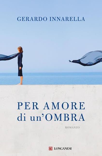 'Per amore di un'ombra', di Gerardo Iannarella 'Per amore di un'ombra', di Gerardo Iannarella