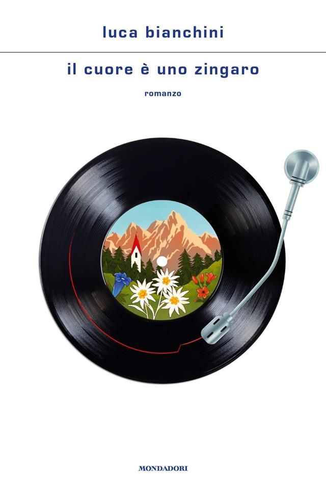 'Il cuore è uno zingaro', il nuovo romanzo di Luca Bianchini- Ed.Mondadori 'Il cuore è uno zingaro', il nuovo romanzo di Luca Bianchini- Ed.Mondadori