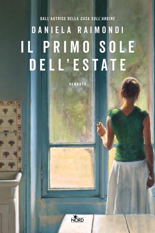 'Il primo sole dell'estate' di Daniela Raimondi - Nord Editrice