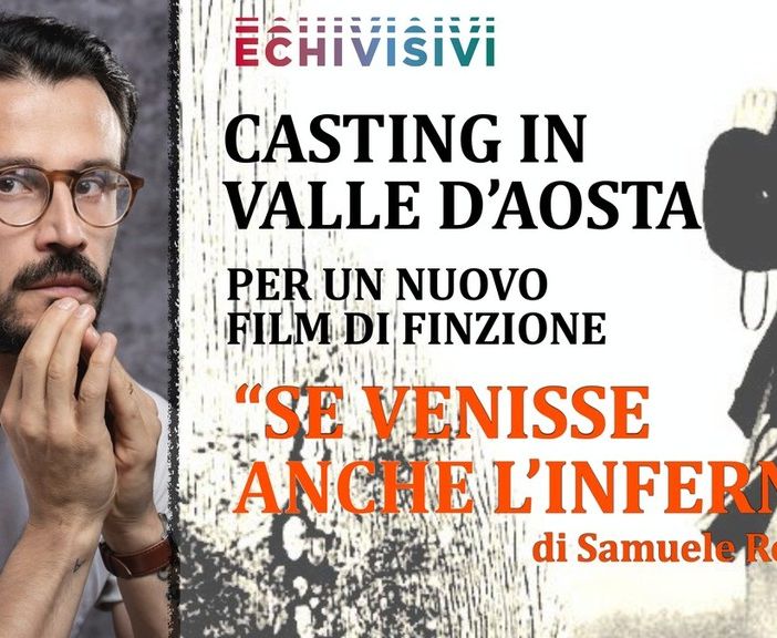 Aperti i casting per 'Se venisse anche l’inferno'