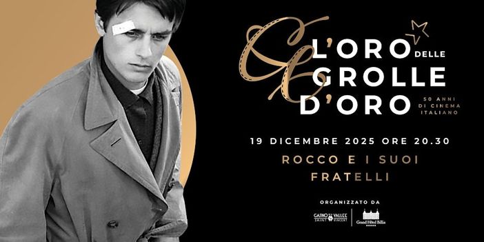 Le Grolle d’Oro del cinema italiano: al G.H. Billia torna 'Rocco e i suoi fratelli' Le Grolle d’Oro del cinema italiano: al G.H. Billia torna 'Rocco e i suoi fratelli'