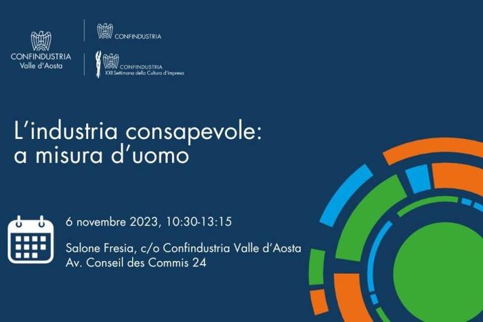 A Confindustria VdA 'L'industria consapevole a misura d'uomo' A Confindustria VdA 'L'industria consapevole a misura d'uomo'