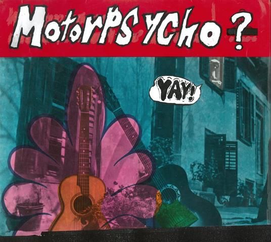 Dai Motorpsycho ecco 'Yay!'