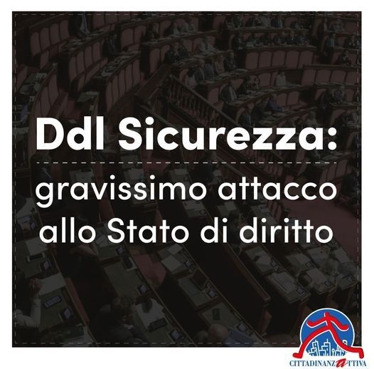 Cittadinanzattiva contro il Dl Sicurezza, 'attacco allo Stato di diritto' Cittadinanzattiva contro il Dl Sicurezza, 'attacco allo Stato di diritto'