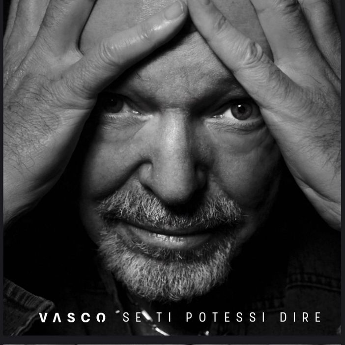 'Se ti potessi dire', 2019- Vasco Rossi