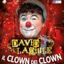 David Larible al Teatro Splendor con 'Il Clown dei Clown'