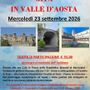 Da Favria alla scoperta della Valle d’Aosta; una giornata tra castelli, energia e spiritualità Da Favria alla scoperta della Valle d’Aosta; una giornata tra castelli, energia e spiritualità