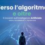 Intelligenza artificiale, a Plus sei incontri per capire come cambia la nostra vita