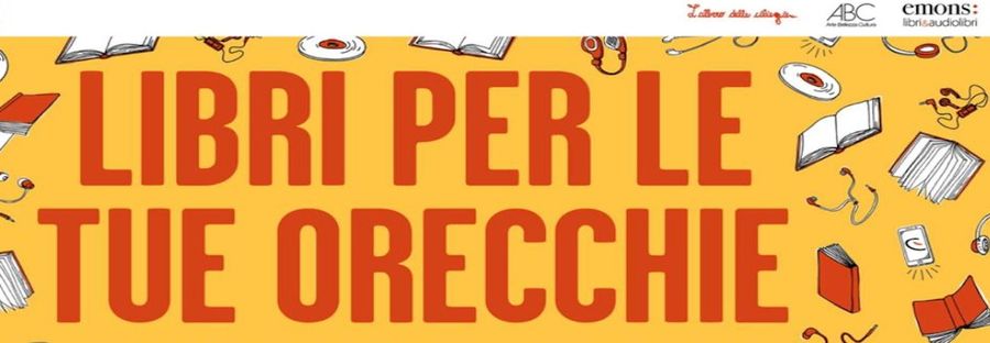 'Libri per le tue orecchie', torna l'appuntamento con l'audiolibro
