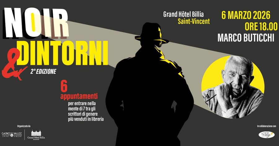 Per 'Noir &amp; Dintorni' arriva Marco Buticchi al Grand Hôtel Billia