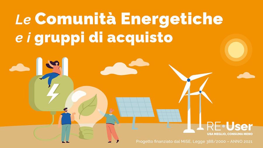 Comunità energetiche e gruppi di acquisto; cosa sono e come funzionano Comunità energetiche e gruppi di acquisto; cosa sono e come funzionano