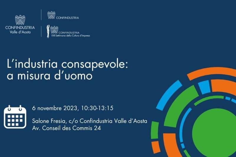A Confindustria VdA 'L'industria consapevole a misura d'uomo' A Confindustria VdA 'L'industria consapevole a misura d'uomo'