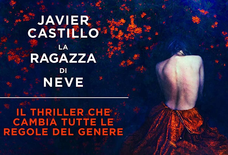'La Ragazza di Neve', di Javier Castillo - Salani Editore