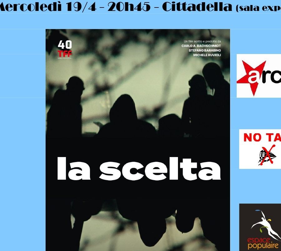 Le serate Espace Populaire alla Cittadella: mercoledì 19 il docufilm 'La scelta'