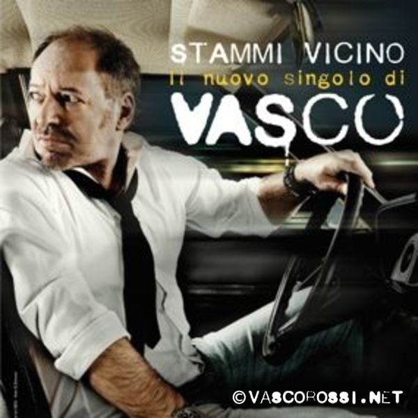 'Stammi vicino', 2011 - Vasco Rossi 'Stammi vicino', 2011 - Vasco Rossi