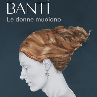 ‘Le donne muoiono’; il capolavoro di Anna Banti
