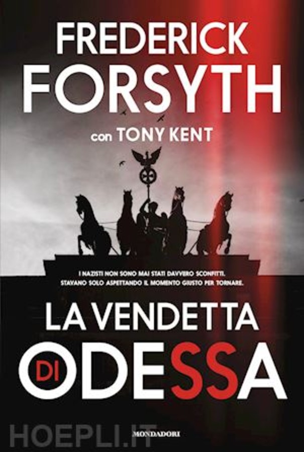 'La vendetta di Odessa'- Frederick Forsyth e Tony Kent – Rizzoli