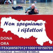 'Non spegniamo i riflettori', al via raccolta fondi per l’Emilia-Romagna