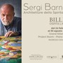 'Billia ospita l'arte' al via con le Architetture dello Spirito di Sergi Barnils