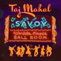 Taj Mahal- 'Savoy'