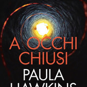 Ad Aosta in libreria 'A occhi chiusi', di Paula Hawkins- Piemme Editore