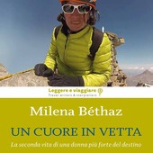 'Un Cuore In Vetta- La seconda vita di una donna più forte del destino' di Milena Bethaz - Ts.Edizioni
