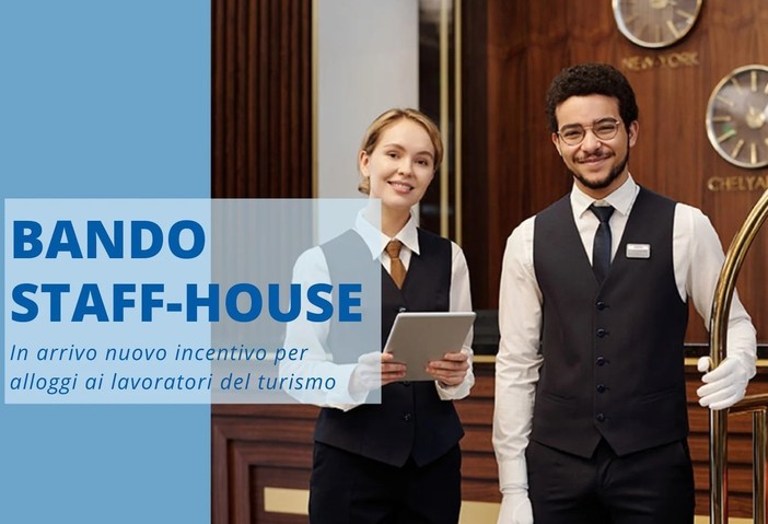 Arriva 'Staff House', contributi per riqualificare le strutture dei dipendenti alberghieri