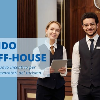 Arriva 'Staff House', contributi per riqualificare le strutture dei dipendenti alberghieri