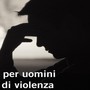 Attivo ad Aosta il Centro per uomini autori di violenza