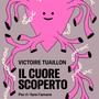 'Il cuore scoperto. Per ri-fare l'amore', di Victoire Tuaillon