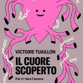 'Il cuore scoperto. Per ri-fare l'amore', di Victoire Tuaillon