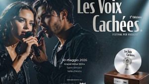 'Les Voix Cachées 2026', al G.H. Billia la finale del festival che dà voce ai nuovi talenti italiani 'Les Voix Cachées 2026', al G.H. Billia la finale del festival che dà voce ai nuovi talenti italiani